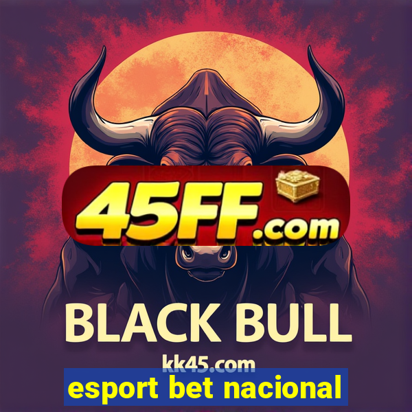 esport bet nacional